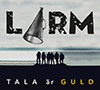 Larm - Tala är guld